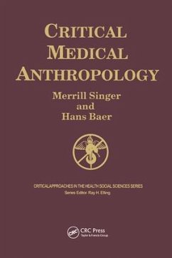 Critical Medical Anthropology - Singer, Merrill; Baer, Hans