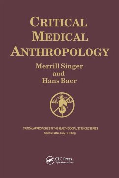 Critical Medical Anthropology - Singer, Merrill; Baer, Hans