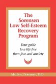 The Sorensen Low Self Esteem Recovery Program