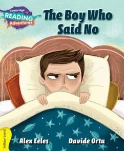 Cambridge Reading Adventures the Boy Who Said No Yellow Band - Eeles, Alex