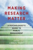 Making Research Matter: A Psychologist's Guide to Public Engagement