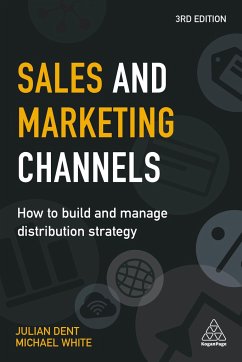 Sales and Marketing Channels - Dent, Julian;White, Michael