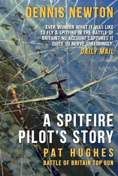 A Spitfire Pilot's Story - Newton, Dennis