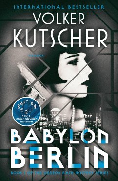 Babylon Berlin: Book 1 of the Gereon Rath Mystery Series - Kutscher, Volker