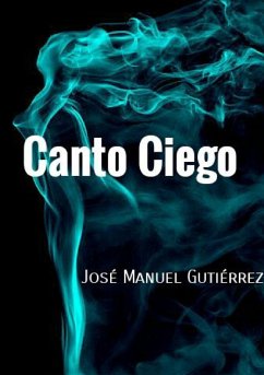 Canto Ciego - Gutiérrez, José Manuel