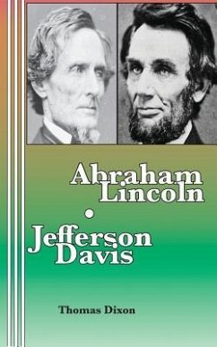 Abraham Lincoln Jefferson Davis - Dixon, Thomas