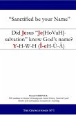 Did Jesus &quote;Je[hovah]-salvation&quote; know God's name?