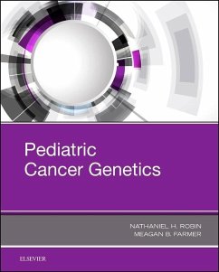 Pediatric Cancer Genetics - Robin, Nathaniel H.;Farmer, Meagan