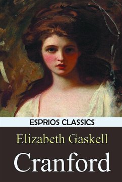 Cranford (Esprios Classics) - Gaskell, Elizabeth