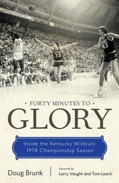 Forty Minutes to Glory - Brunk, Doug