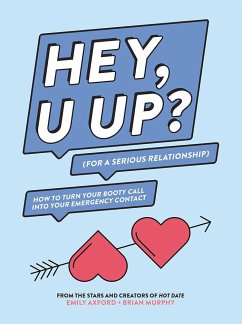 Hey, U Up? (for a Serious Relationship) - Axford, Emily; Murphy, Brian