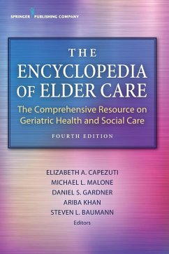 The Encyclopedia of Elder Care - Capezuti, Elizabeth A.