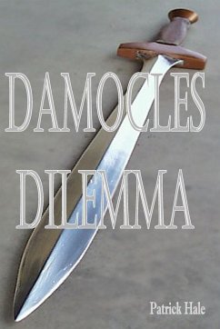 Damocles Dilemma - Hale, Patrick