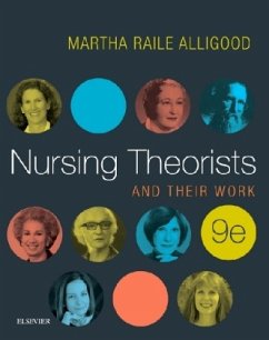 Nursing Theorists and Their Work - Alligood, Martha Raile