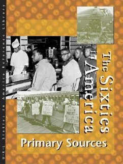 Sixties in America Reference Library: Primary Sources