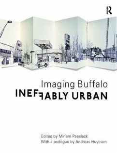Ineffably Urban: Imaging Buffalo - Paeslack, Miriam
