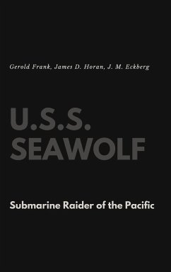 U.S.S. Seawolf - Frank, Gerold; Horan, James D.; Eckberg, J. M.