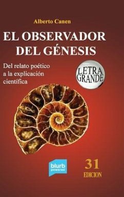 31ed El observador del Génesis. Del relato poético a la explicación científica - Canen, Alberto