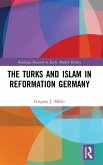 The Turks and Islam in Reformation Germany