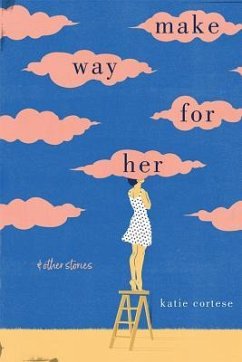 Make Way for Her - Cortese, Katie