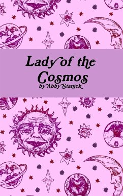 Lady of the Cosmos - Staniek, Abby