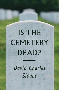 Is the Cemetery Dead? - Sloane, David Charles