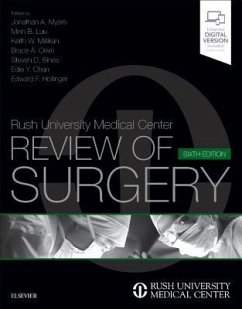 Rush University Medical Center Review of Surgery - Myers, Jonathan A; Luu, Minh B; Millikan, Keith W; Orkin, Bruce A; Bines, Steven D; Chan, Edie Y; Hollinger, Edward F