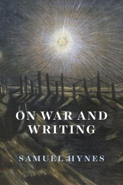 On War and Writing - Hynes, Samuel