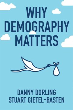 Why Demography Matters - Dorling, Danny;Gietel-Basten, Stuart