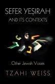 Sefer Yeṣirah and Its Contexts