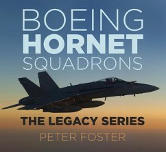 Boeing Hornet Squadrons: The Legacy Series - Foster, Peter