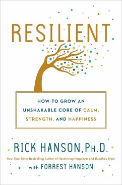 Resilient - Rick Hanson, PhD; Hanson, Forrest