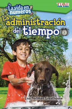 La Vida En Números: Administración del Tiempo - Perlman Greathouse, Lisa