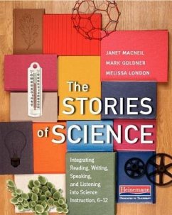 The Stories of Science - MacNeil, Janet; Goldner, Mark; London, Melissa