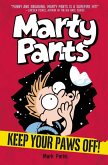 Marty Pants #2: Keep Your Paws Off!