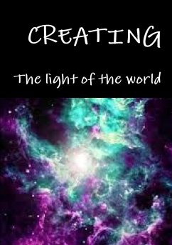 Creating - Of The World, The light