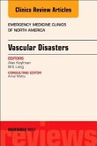 Vascular Disasters, an Issue of Emergency Medicine Clinics of North America