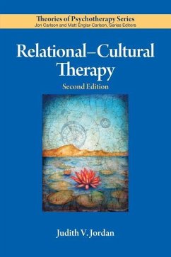 Relational-Cultural Therapy - Jordan, Judith V