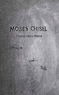 Moses' Chisel - Lowell-Martin, Steven