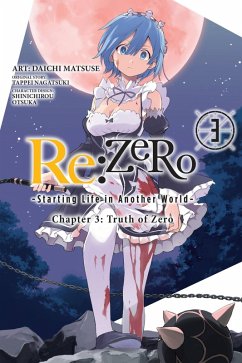Cover RE: Zero -Starting Life in Another World-, Chapter 3: Truth of Zero, Vol. 3 (Manga)