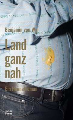 Land ganz nah (eBook, ePUB) - Wyl, Benjamin von