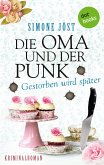 Gestorben wird später / Die Oma und der Punk Bd.3 (eBook, ePUB)
