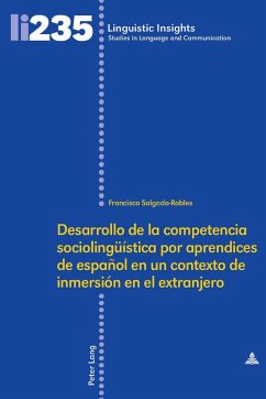 Desarrollo de la competencia sociolingüística por aprendices de español en un contexto de inmersión en el extranjero - Salgado-Robles, Francisco