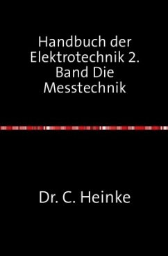 Handbuch der Elektrotechnik - Heinke, C.