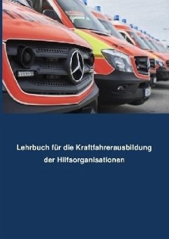Lehrbuch Kraftfahrerausbildung für Hilfsorganisationen - Müller, Benjamin