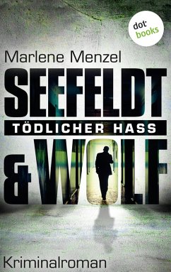 Seefeldt & Wolf - Tödlicher Hass (eBook, ePUB) - Menzel, Marlene