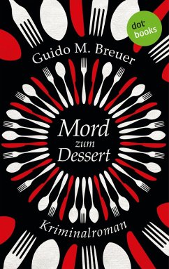 Mord zum Dessert (eBook, ePUB) - Breuer, Guido M.