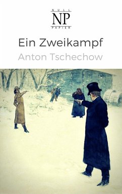Ein Zweikampf (eBook, ePUB) - Tschechow, Anton