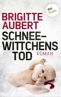 Schneewittchens Tod (eBook, ePUB) - Aubert, Brigitte