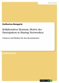 Kollaborativer Konsum. Motive der Partizipation in Sharing Netzwerken (eBook, PDF) - Bongartz, Katharina